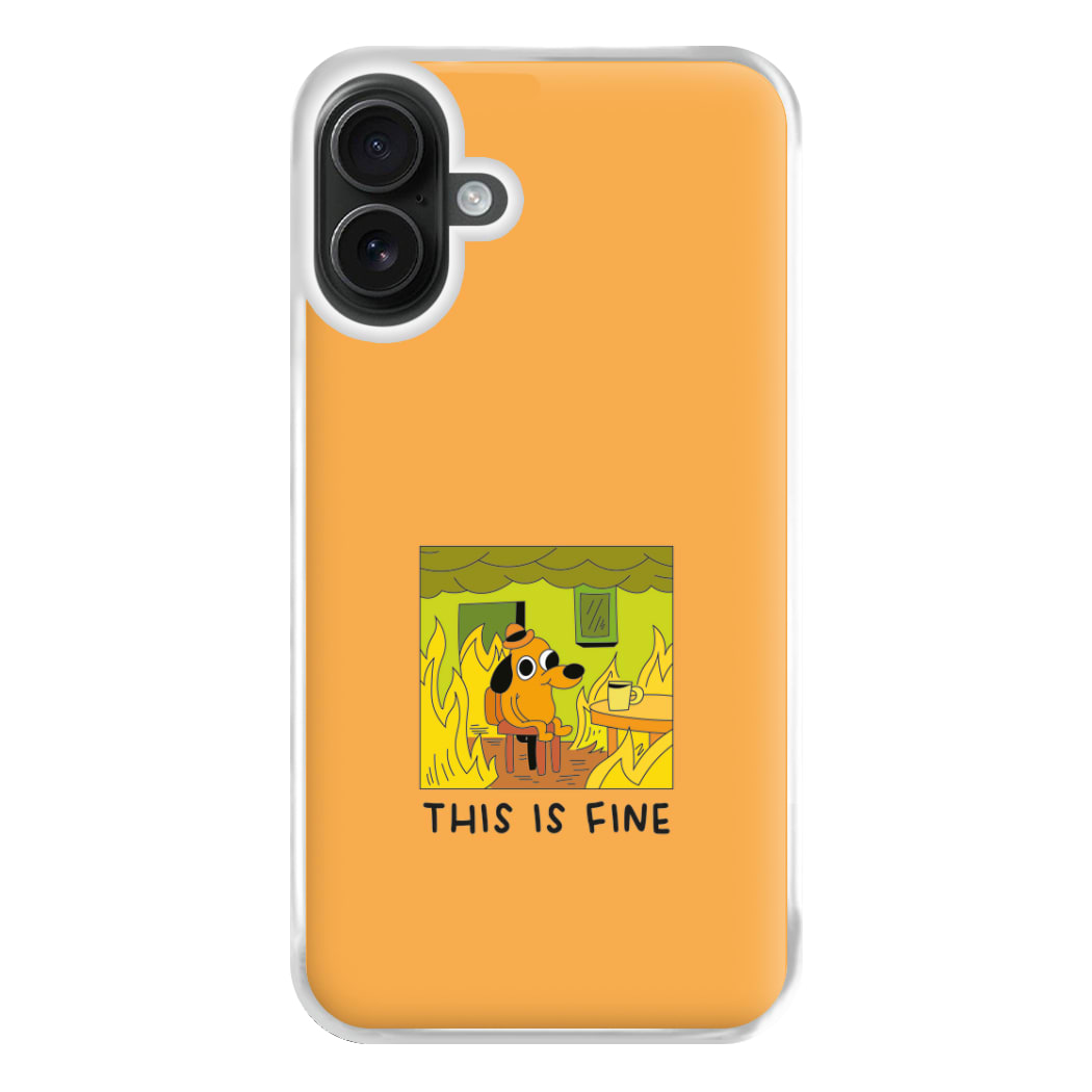 This Is Fine - Memes Phone Case for iPhone 16 Plus