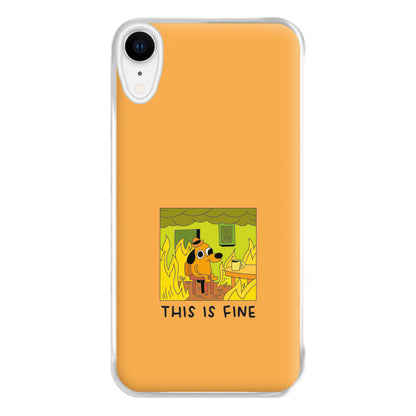 This Is Fine - Memes Phone Case for iPhone XR