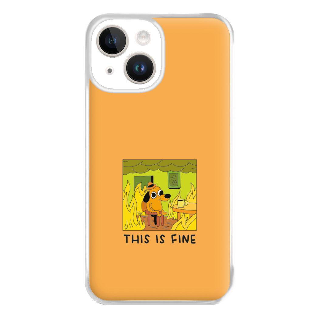 This Is Fine - Memes Phone Case for iPhone 14