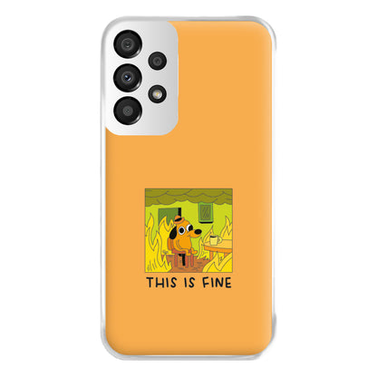 This Is Fine - Memes Phone Case for Galaxy A33