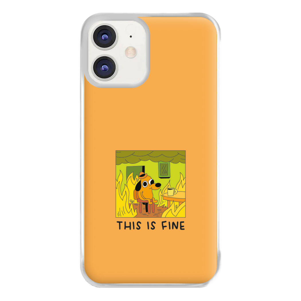 This Is Fine - Memes Phone Case for iPhone 11