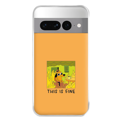 This Is Fine - Memes Phone Case for Google Pixel 7 Pro