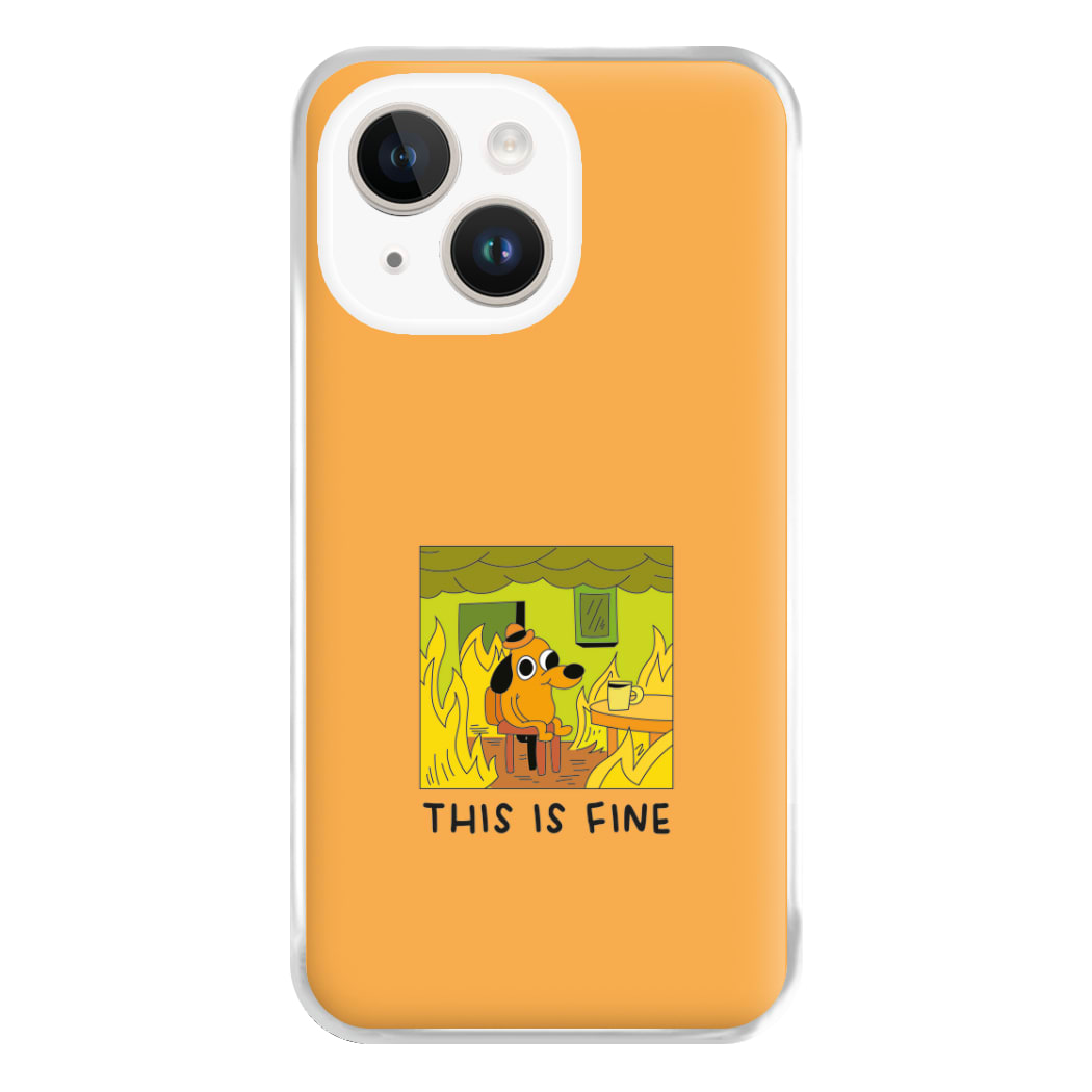 This Is Fine - Memes Phone Case for iPhone 14 Plus