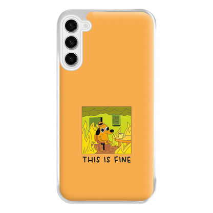 This Is Fine - Memes Phone Case for Galaxy S23FE