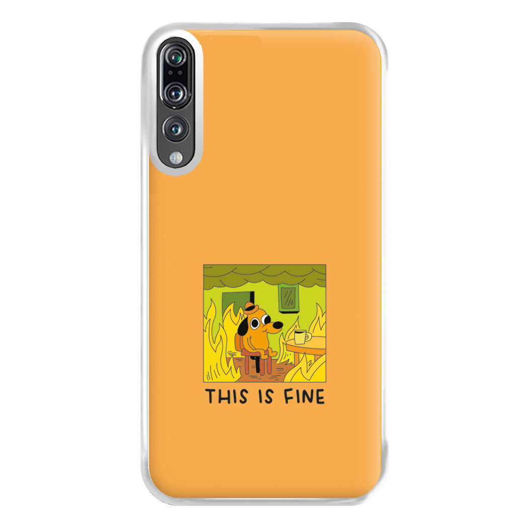 This Is Fine - Memes Phone Case for Huawei P20 Pro