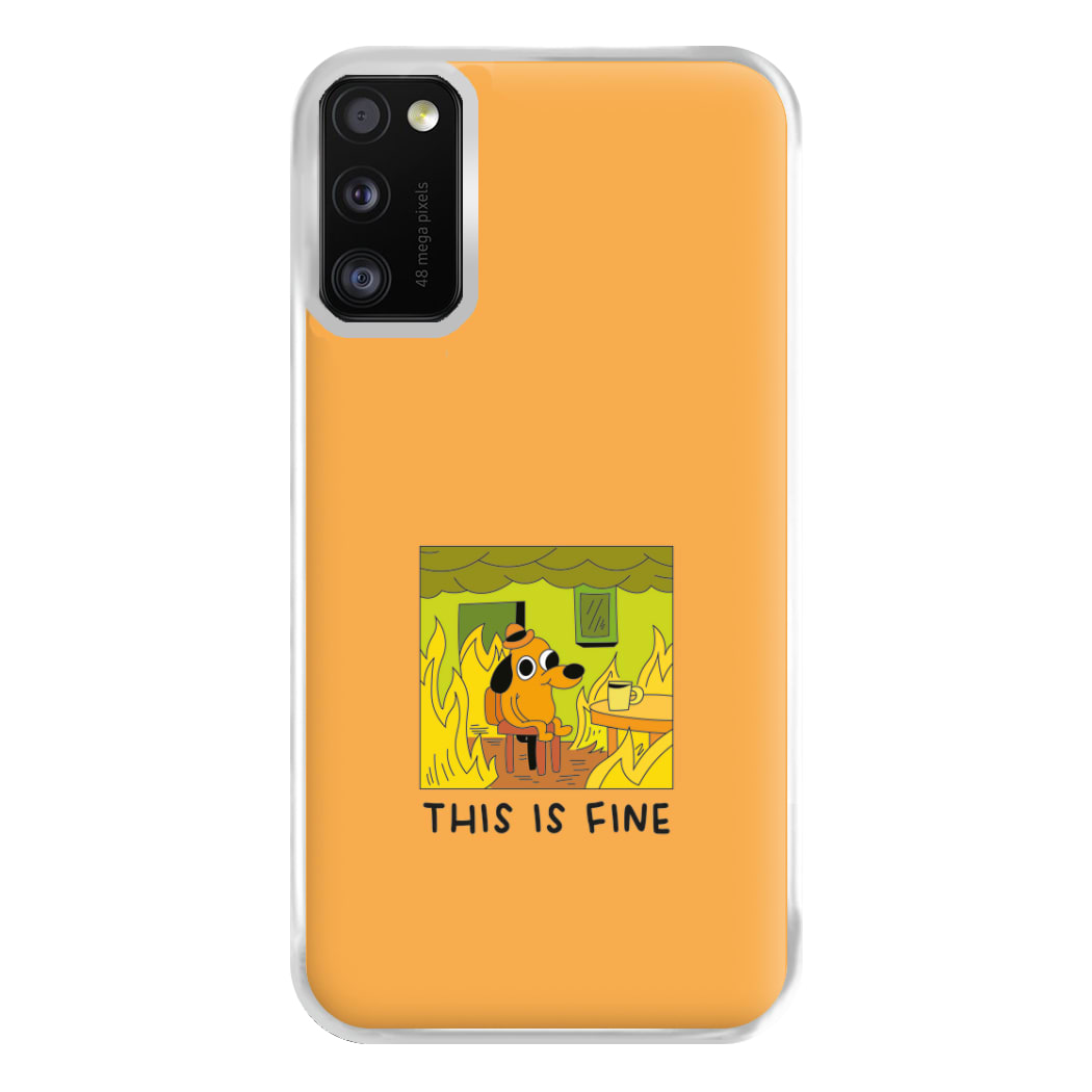 This Is Fine - Memes Phone Case for Galaxy A41