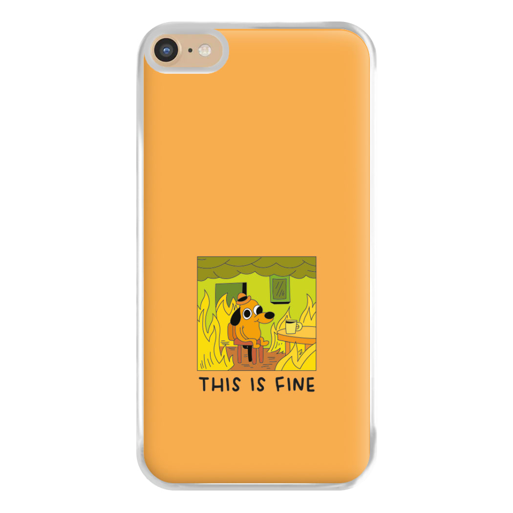 This Is Fine - Memes Phone Case for iPhone 6 Plus / 7 Plus / 8 Plus