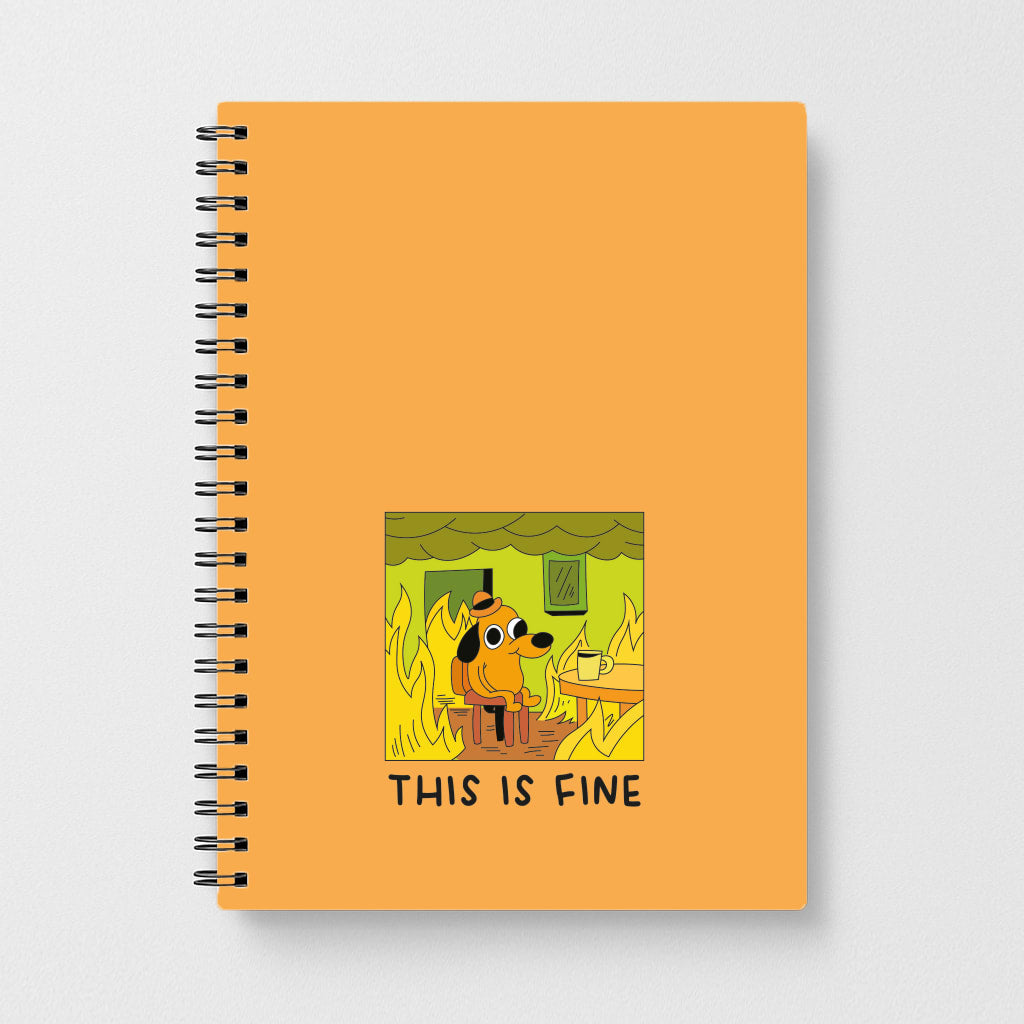 This Is Fine - Memes Notebook