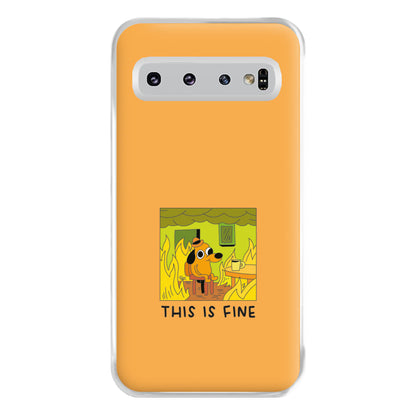 This Is Fine - Memes Phone Case for Galaxy S10 Plus