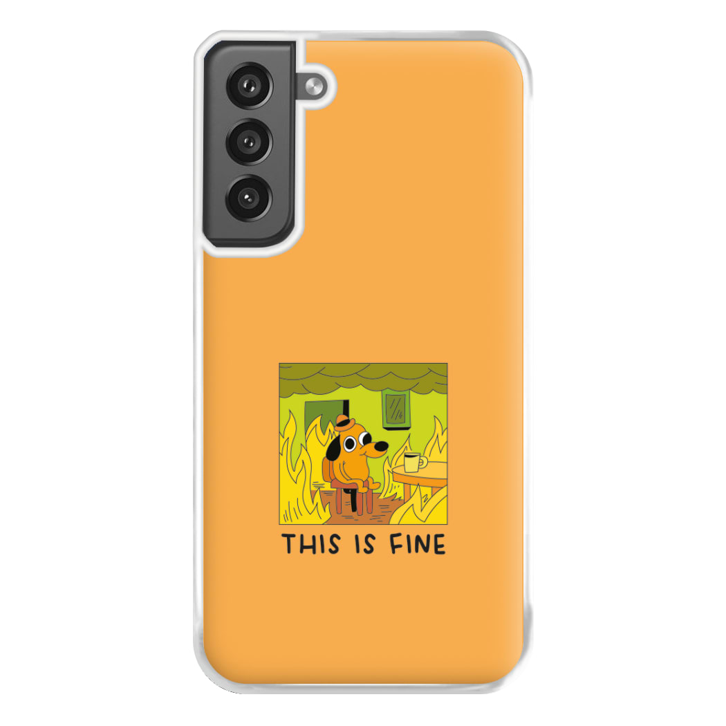 This Is Fine - Memes Phone Case for Galaxy S21FE