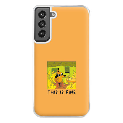 This Is Fine - Memes Phone Case for Galaxy S21FE