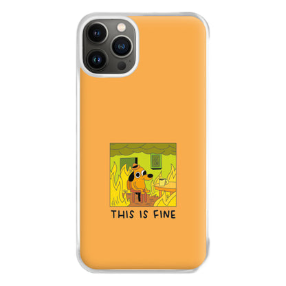 This Is Fine - Memes Phone Case for iPhone 13