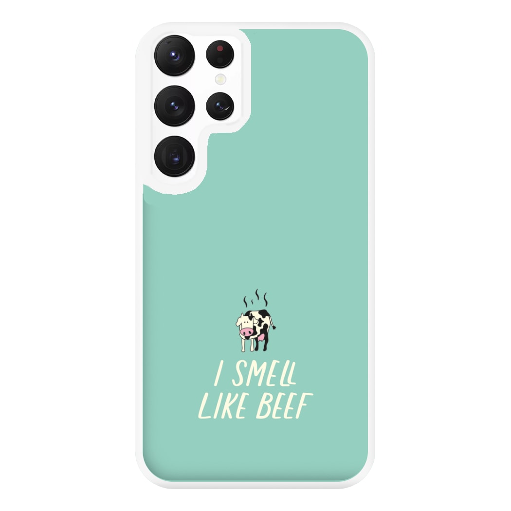 I Smell Like Beef - Memes Phone Case for Galaxy S22 Ultra