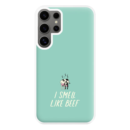 I Smell Like Beef - Memes Phone Case for Galaxy S24 Ultra