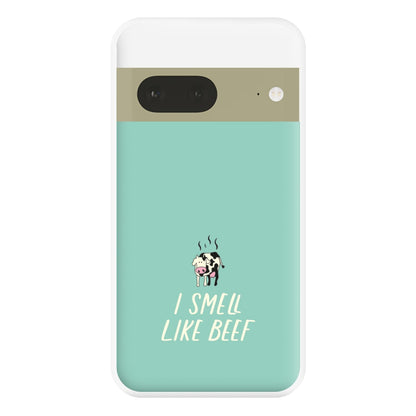 I Smell Like Beef - Memes Phone Case for Google Pixel 7a