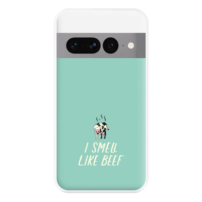 I Smell Like Beef - Memes Phone Case for Google Pixel 7 Pro