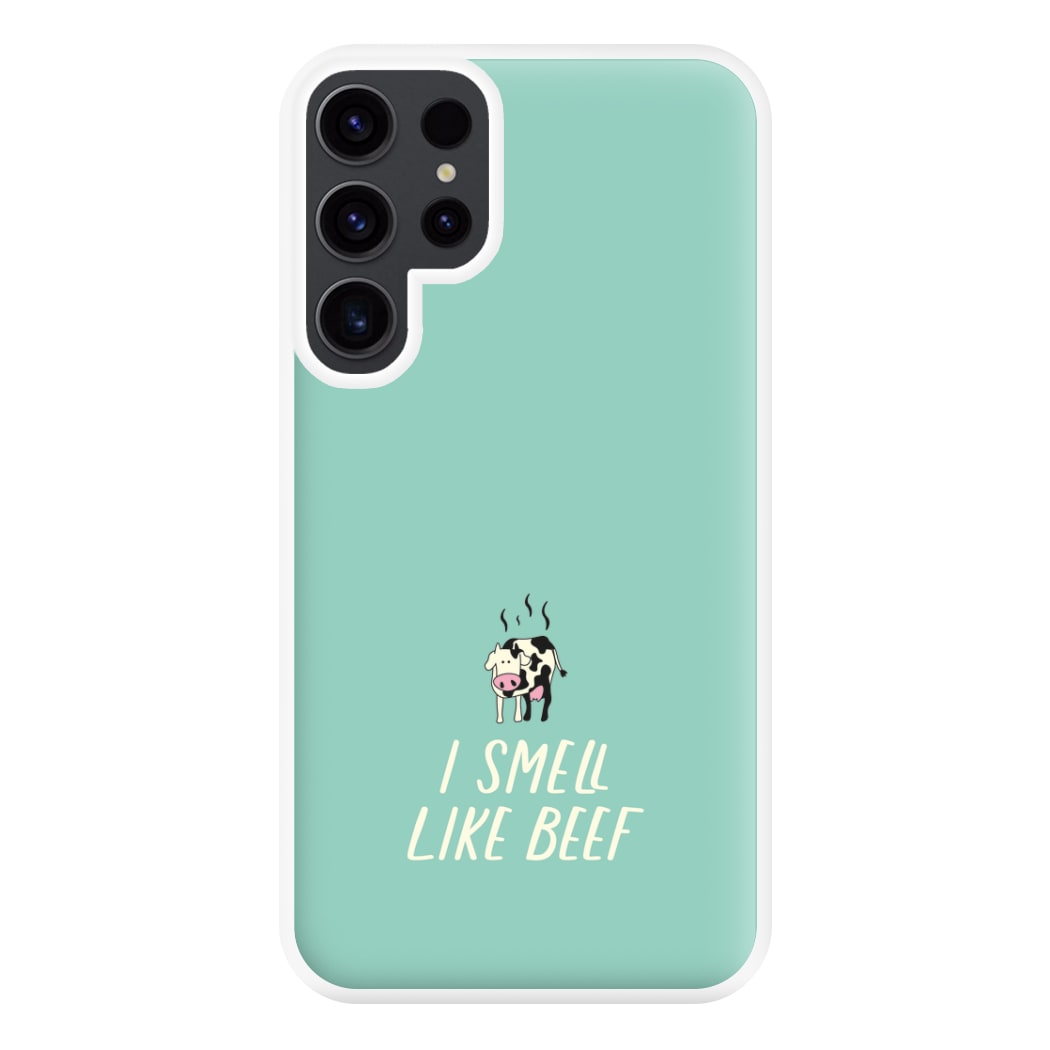 I Smell Like Beef - Memes Phone Case for Galaxy S23 Ultra