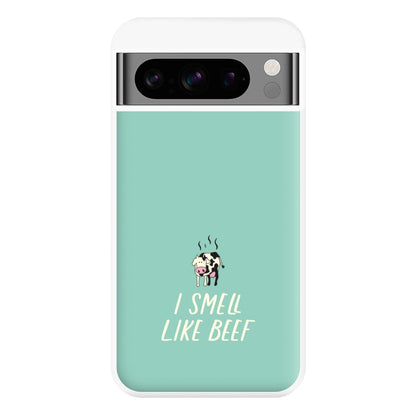 I Smell Like Beef - Memes Phone Case for Google Pixel 8 Pro