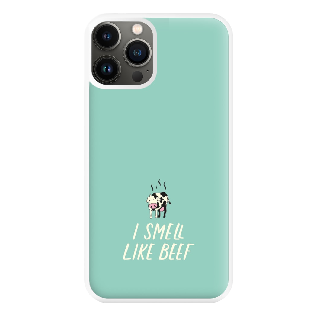 I Smell Like Beef - Memes Phone Case for iPhone 13 Pro Max