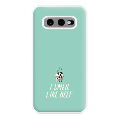 I Smell Like Beef - Memes Phone Case for Galaxy S10e