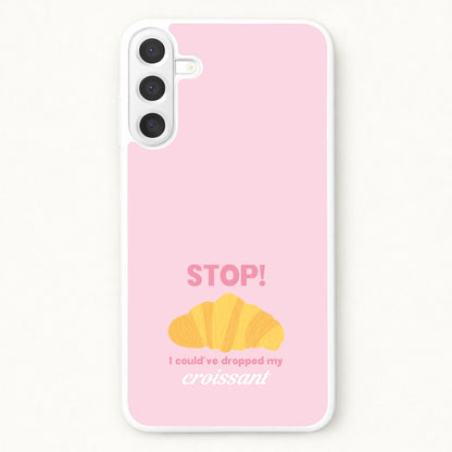 I Could've Dropped My Croissant - Memes Phone Case for Galaxy A17
