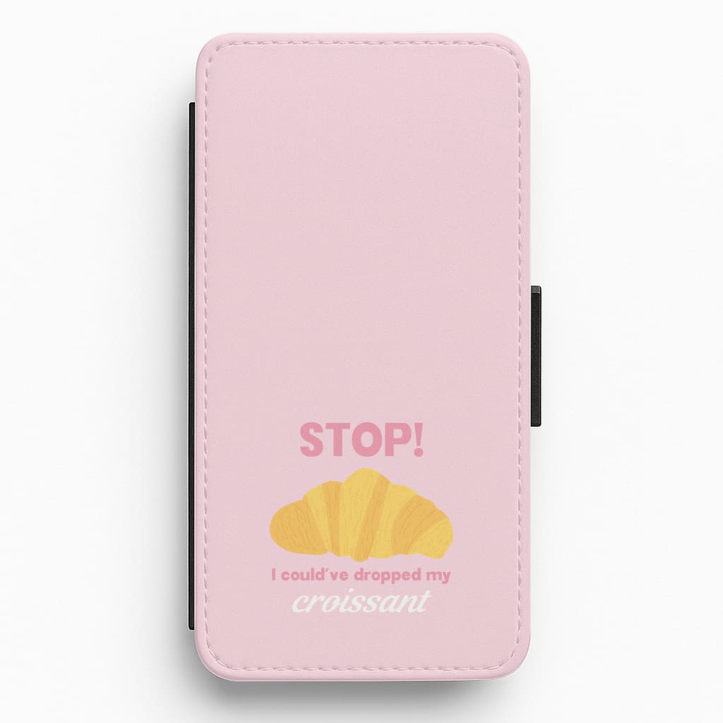 I Could've Dropped My Croissant - Memes Flip / Wallet Phone Case