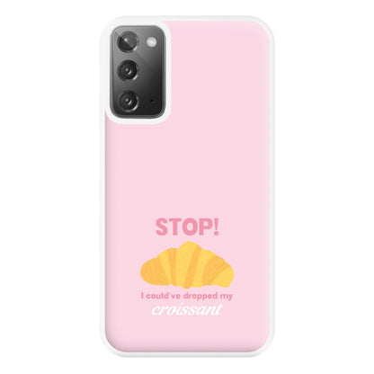 I Could've Dropped My Croissant - Memes Phone Case for Galaxy Note 20 Ultra