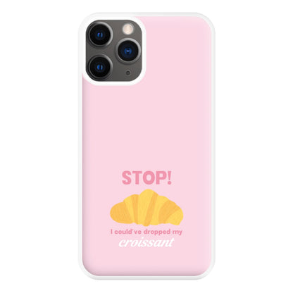 I Could've Dropped My Croissant - Memes Phone Case for iPhone 12 Pro Max