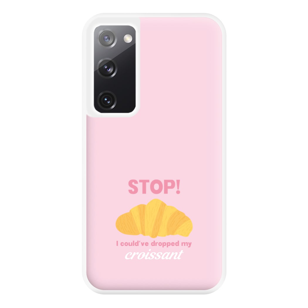 I Could've Dropped My Croissant - Memes Phone Case for Galaxy S20FE