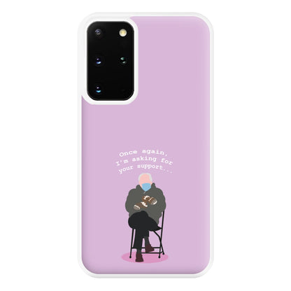 Once Again, I'm Asking For Your Support - Memes Phone Case for Galaxy S20 Plus