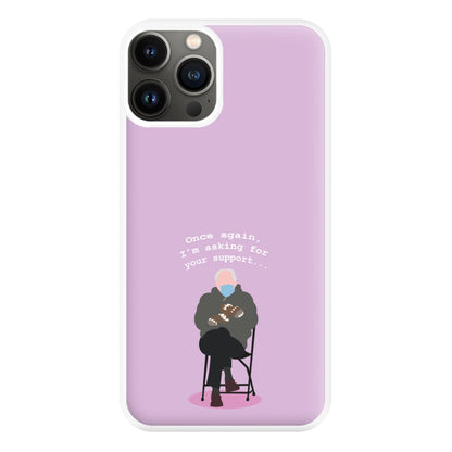 Once Again, I'm Asking For Your Support - Memes Phone Case for iPhone 11 Pro Max