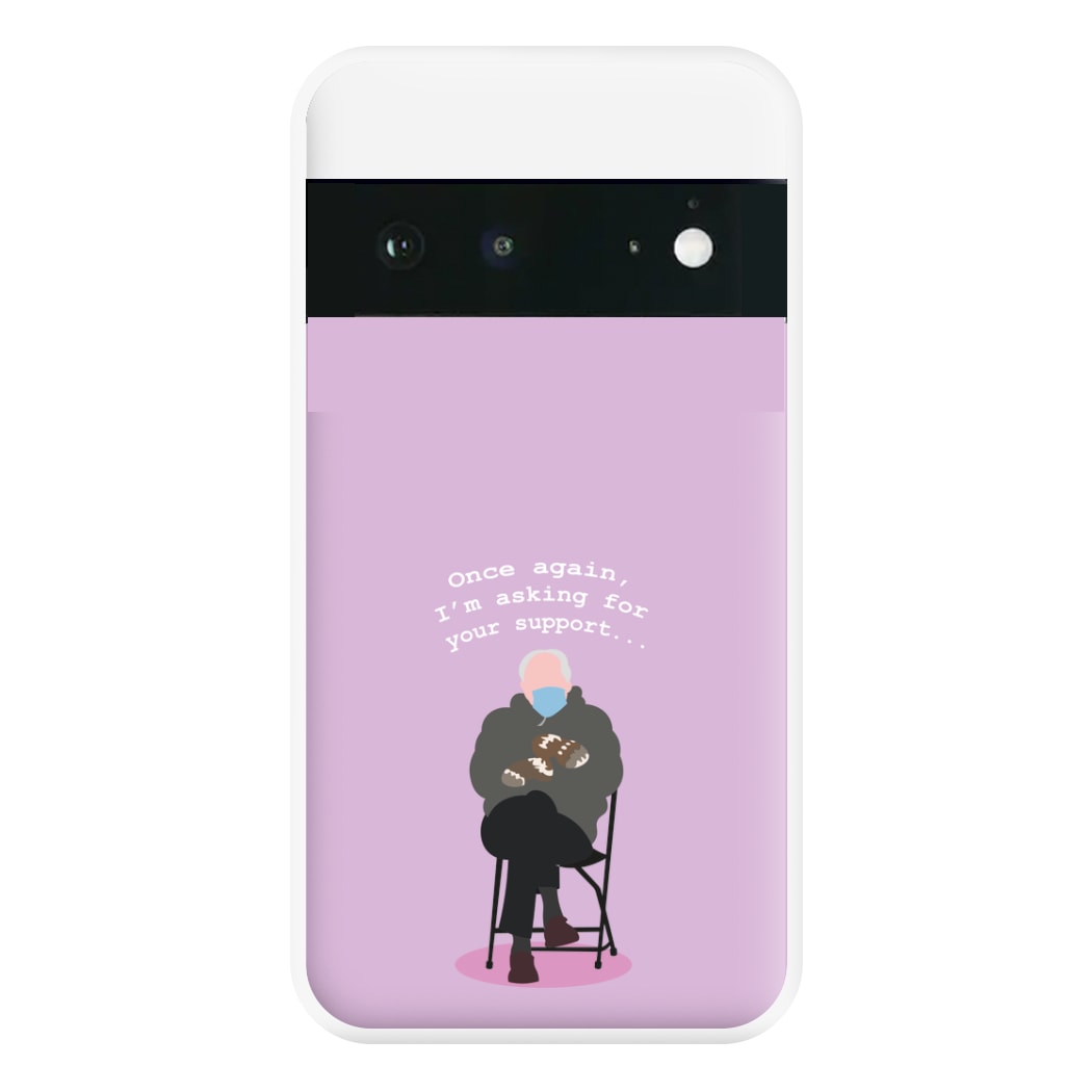 Once Again, I'm Asking For Your Support - Memes Phone Case for Google Pixel 6a