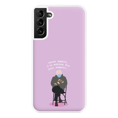 Once Again, I'm Asking For Your Support - Memes Phone Case for Galaxy S21 Plus