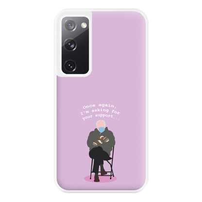 Once Again, I'm Asking For Your Support - Memes Phone Case for Galaxy S20FE