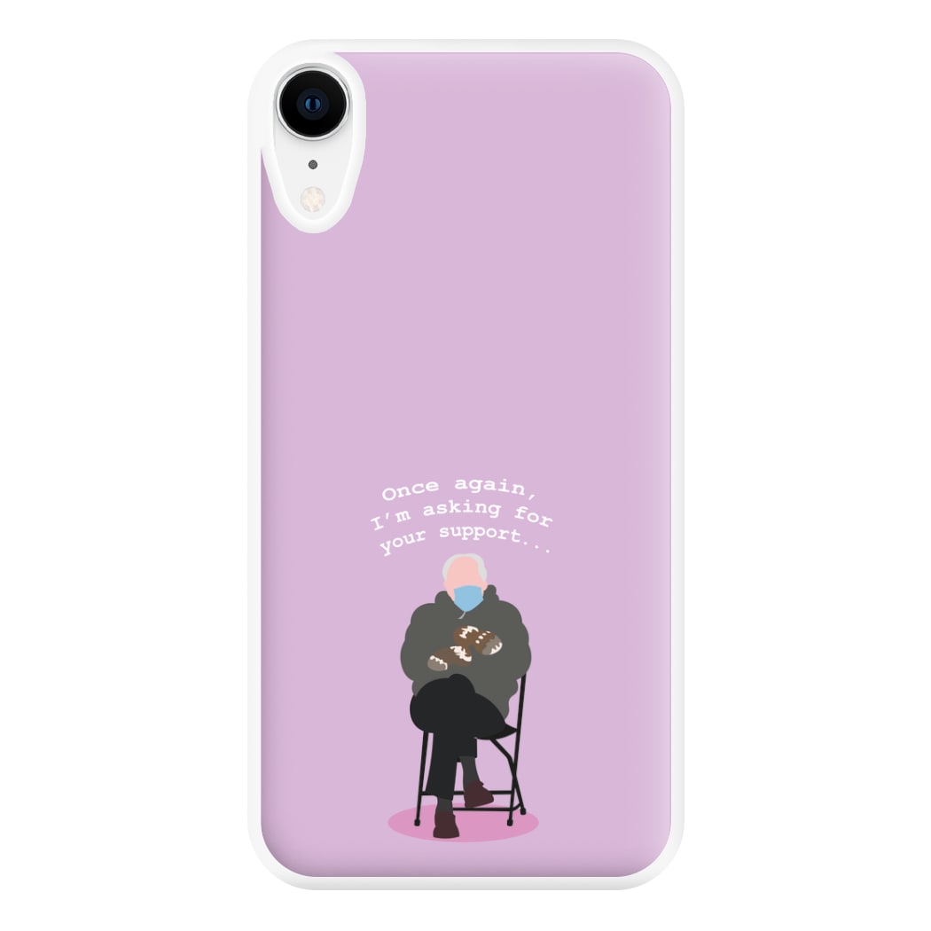 Once Again, I'm Asking For Your Support - Memes Phone Case for iPhone XR