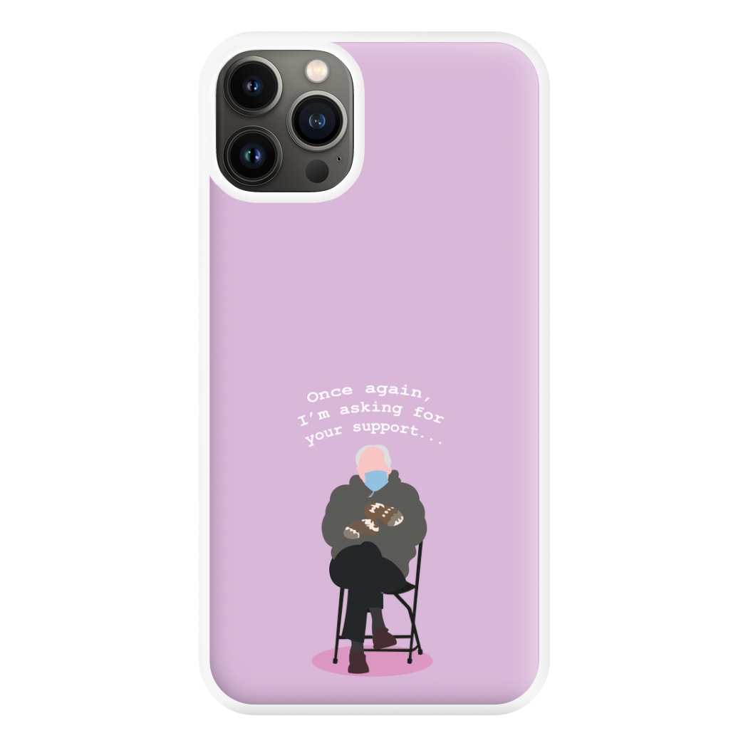 Once Again, I'm Asking For Your Support - Memes Phone Case for iPhone 13