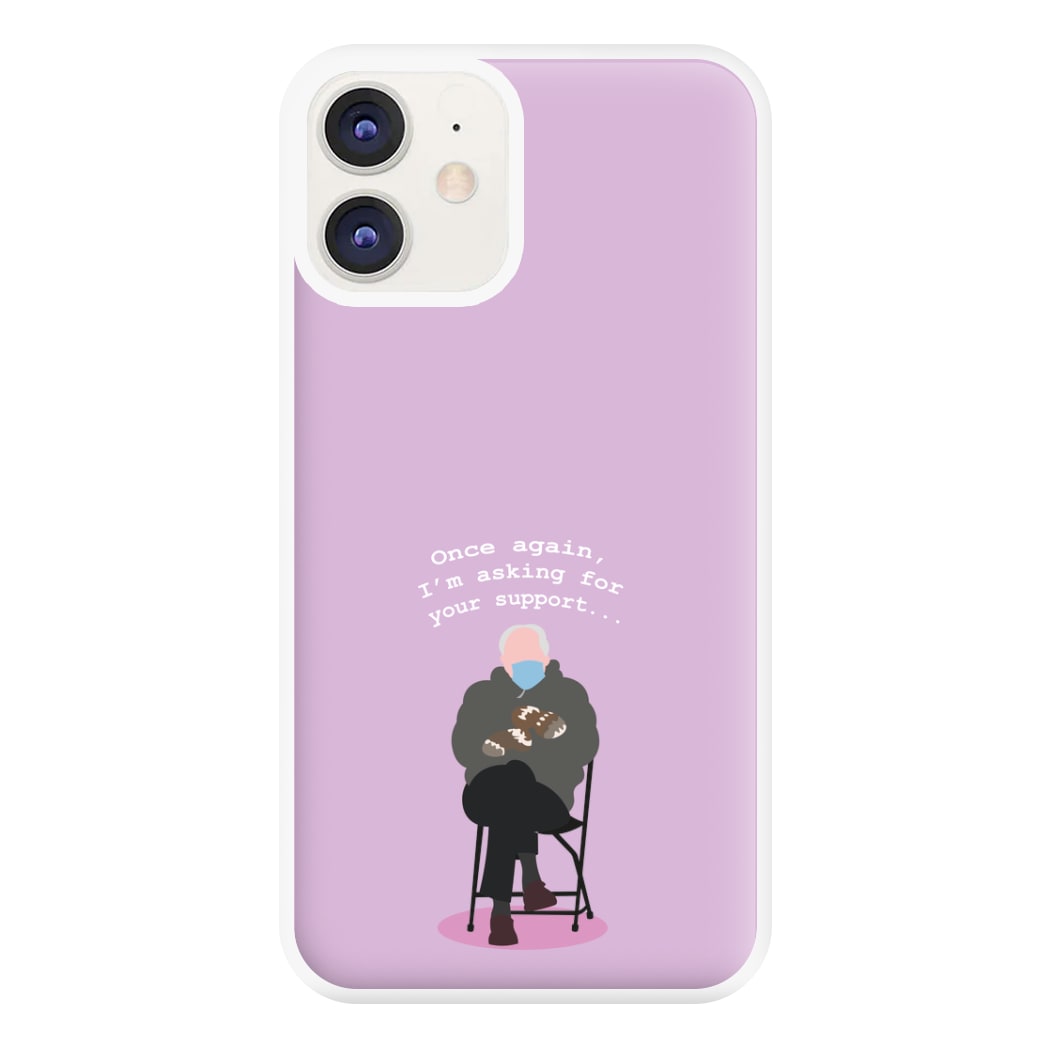 Once Again, I'm Asking For Your Support - Memes Phone Case for iPhone 11