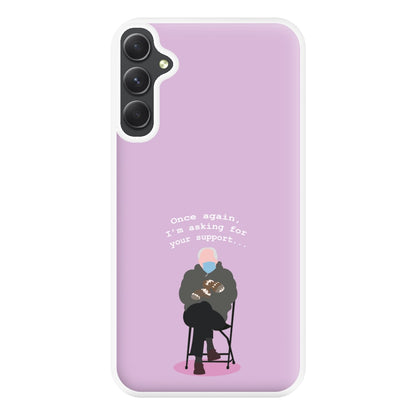 Once Again, I'm Asking For Your Support - Memes Phone Case for Galaxy A34