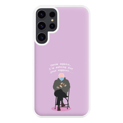 Once Again, I'm Asking For Your Support - Memes Phone Case for Galaxy S23 Ultra