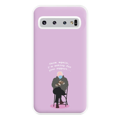 Once Again, I'm Asking For Your Support - Memes Phone Case for Galaxy S10 Plus