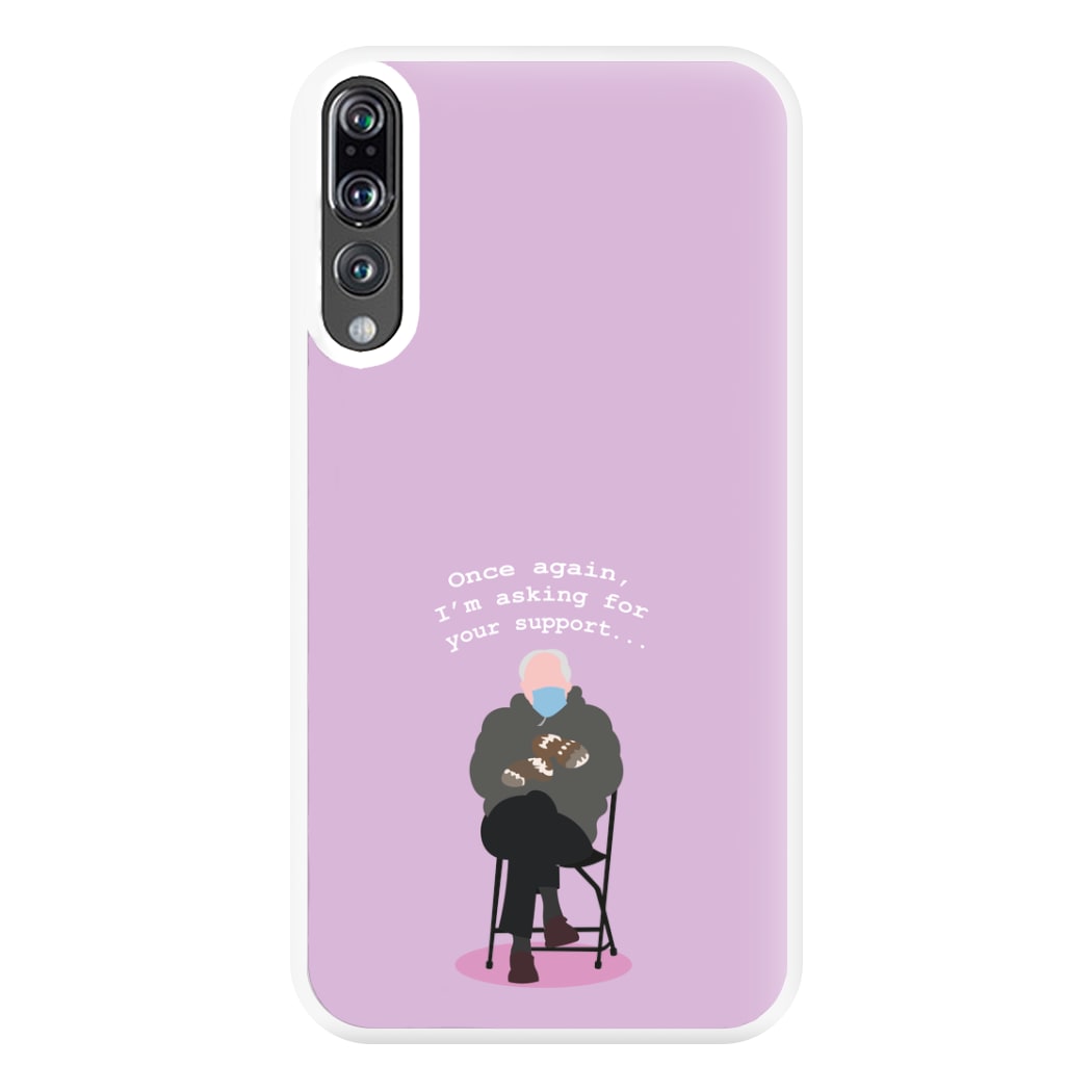 Once Again, I'm Asking For Your Support - Memes Phone Case for Huawei P20 Pro