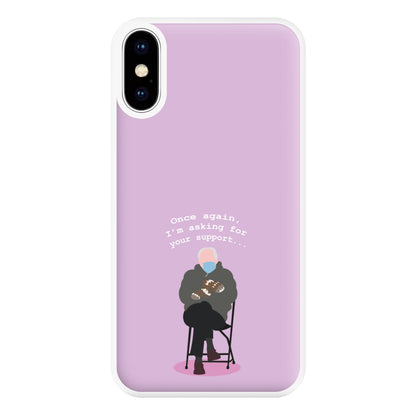 Once Again, I'm Asking For Your Support - Memes Phone Case for iPhone XS Max