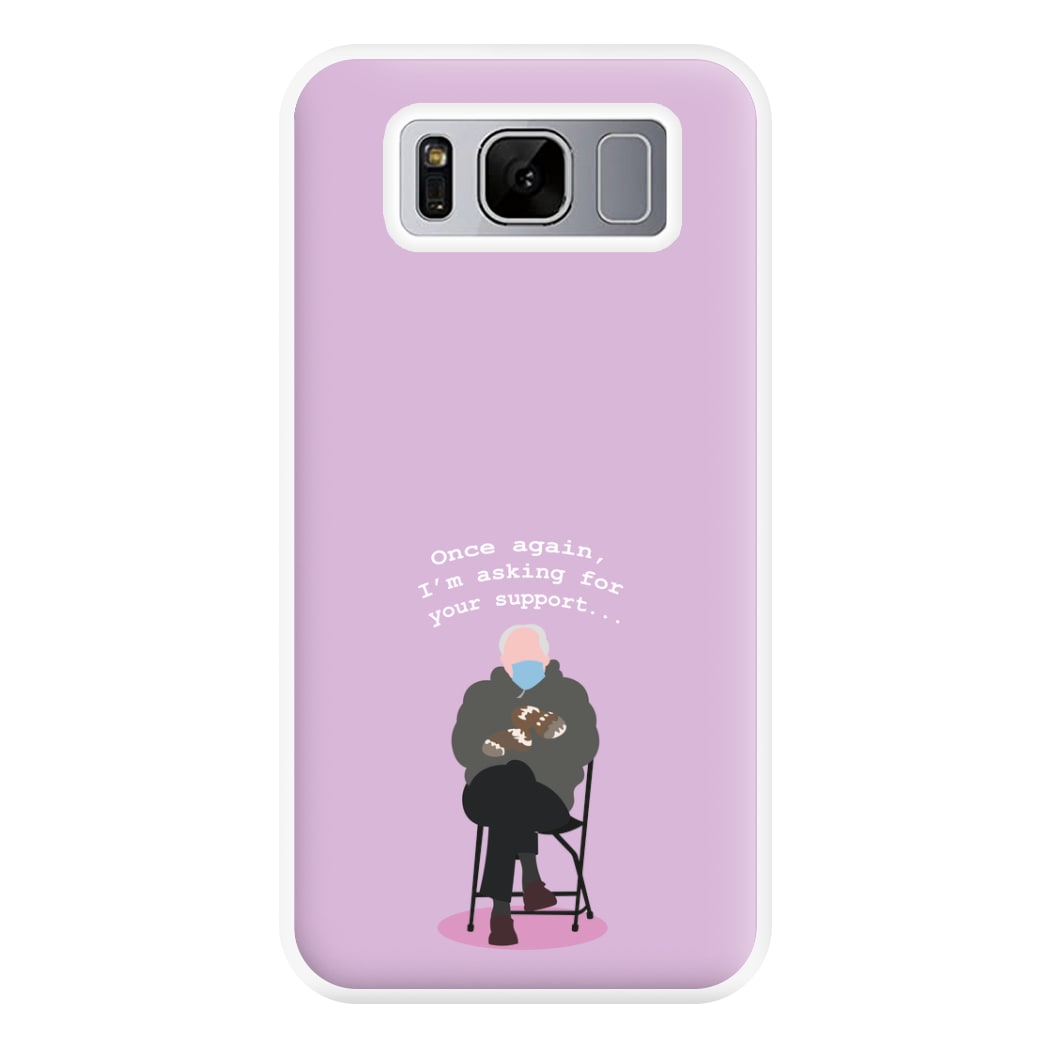 Once Again, I'm Asking For Your Support - Memes Phone Case for Galaxy S8 Plus