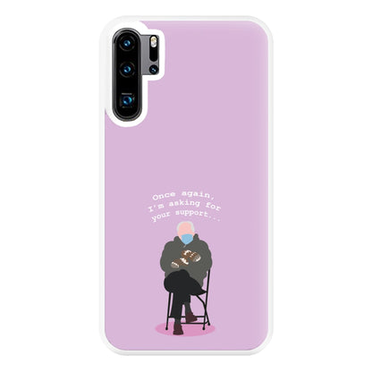 Once Again, I'm Asking For Your Support - Memes Phone Case for Huawei P30 Pro