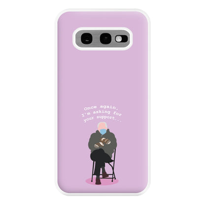 Once Again, I'm Asking For Your Support - Memes Phone Case for Galaxy S10e