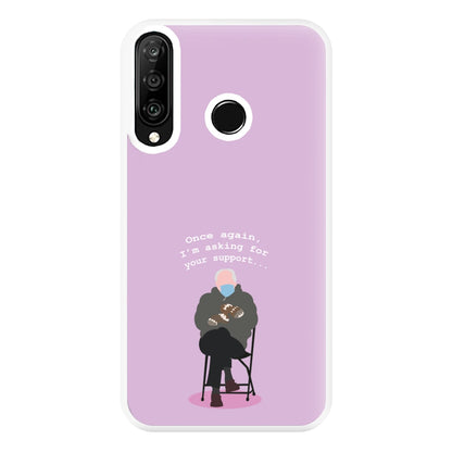 Once Again, I'm Asking For Your Support - Memes Phone Case for Huawei P30 Lite