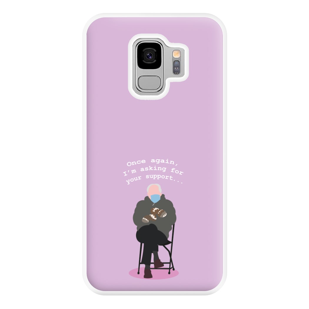 Once Again, I'm Asking For Your Support - Memes Phone Case for Galaxy S9 Plus