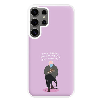 Once Again, I'm Asking For Your Support - Memes Phone Case for Galaxy S24 Ultra