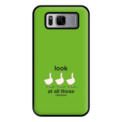 Look At All Those Chickens - Memes Phone Case for Galaxy S8 Plus