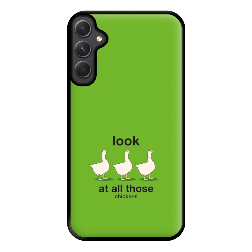 Look At All Those Chickens - Memes Phone Case for Galaxy A34